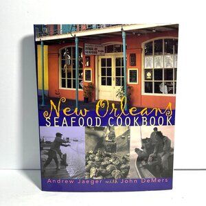 New Orleans Seafood Cookbook By Andrew Jaeger and John DeMers 1999